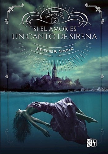 Si El Amor Es Un Canto De Sirena (Silence Hill 2)