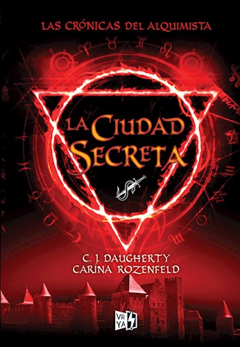 La Ciudad Secreta (Las Cronicas Del Alquimista 2)