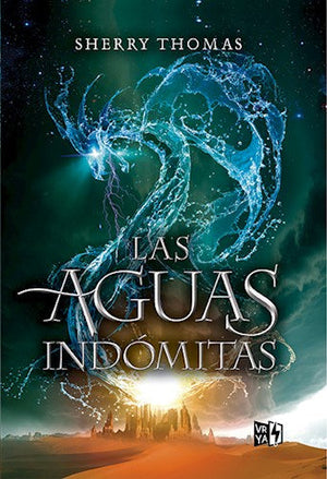 Las Aguas Indomitas (Trilogía Los Elementales 2)