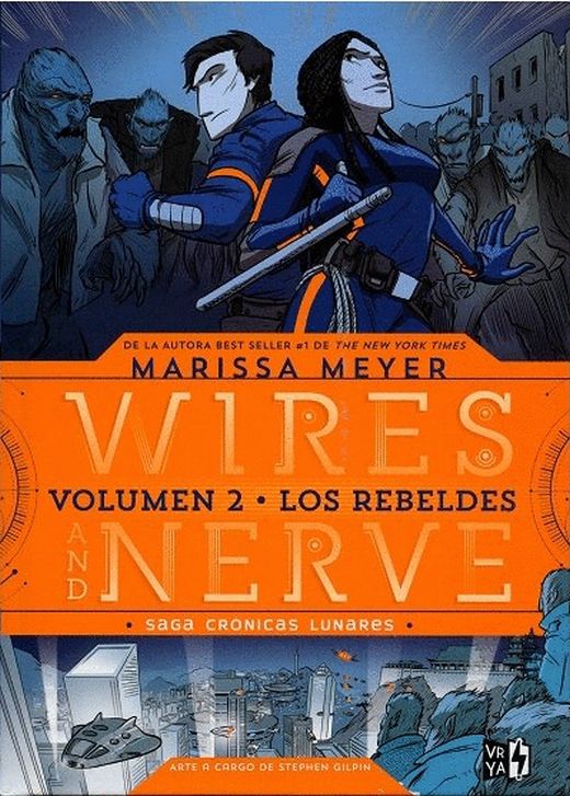 wires and nerve vol 2 los rebeldes