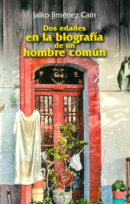 Dos Edades en la Biografía de un Hombre Común