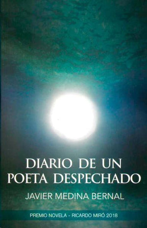 DIARIO DE UN POETA DESPECHADO