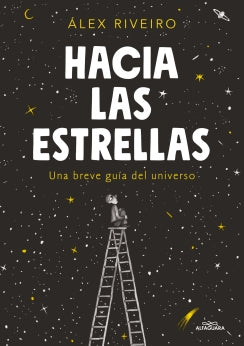 Hacia Las Estrellas:Una Breve Guia Del U