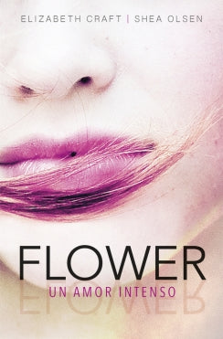 Flower.Un Amor Intenso
