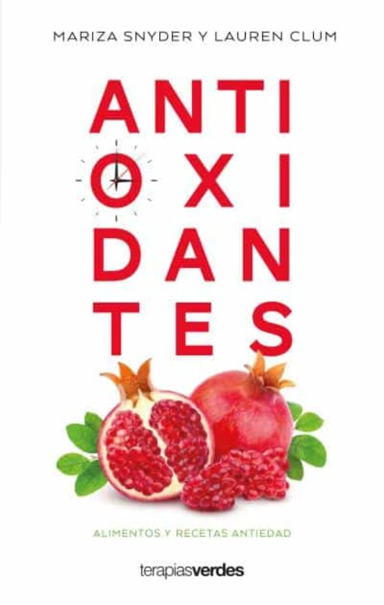 Antioxidantes - Alimentos y recetas antiedad