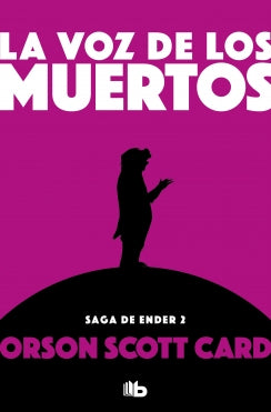 La voz de los muertos (Saga de Ender 2)