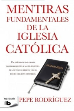 mentiras fundamentales de la iglesia cat