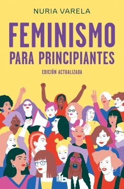 Feminismo Para Principiantes (Ed.Actual)