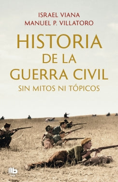 historia de la guerra civil sin mitos ni