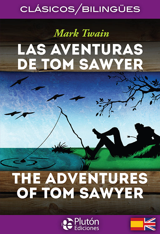 Las Aventuras De Tom Sawyer. Bilingüe