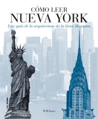 Cómo leer Nueva York - Una guía de la arquitectura de la Gran Manzana