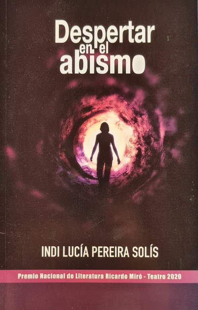 Despertar en el abismo (Premio Nacional de Literatura Ricardo Miró - Teatro 2020)