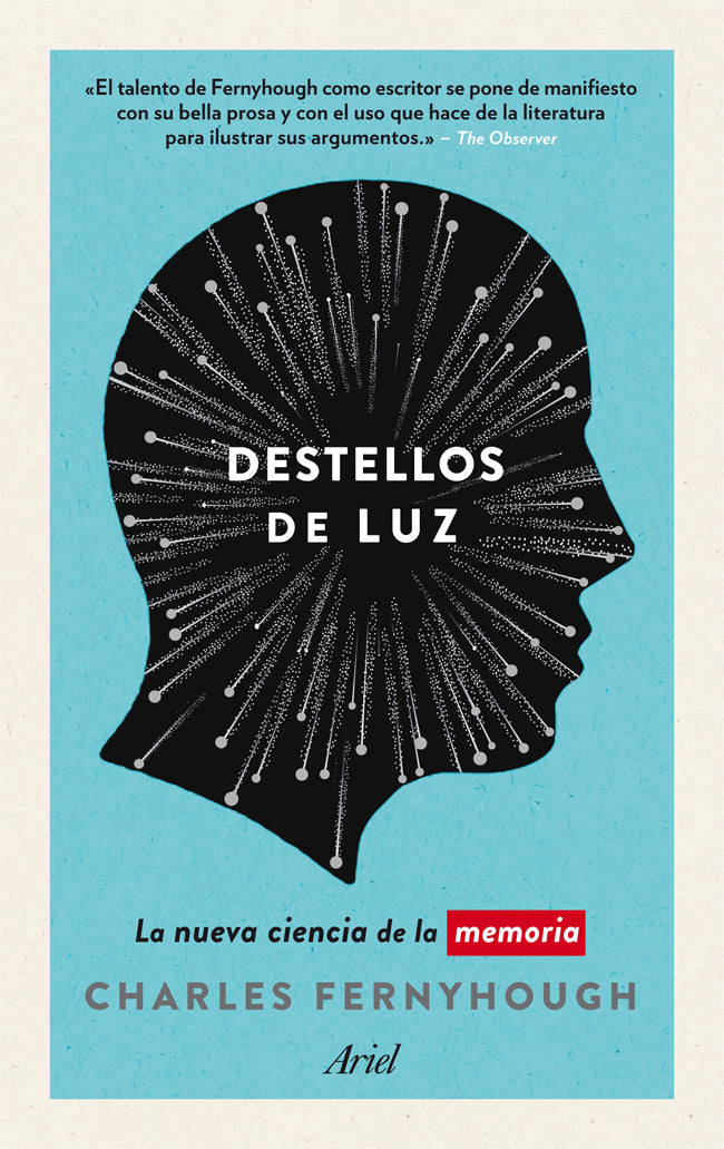 Destellos de luz - La nueva ciencia de la memoria