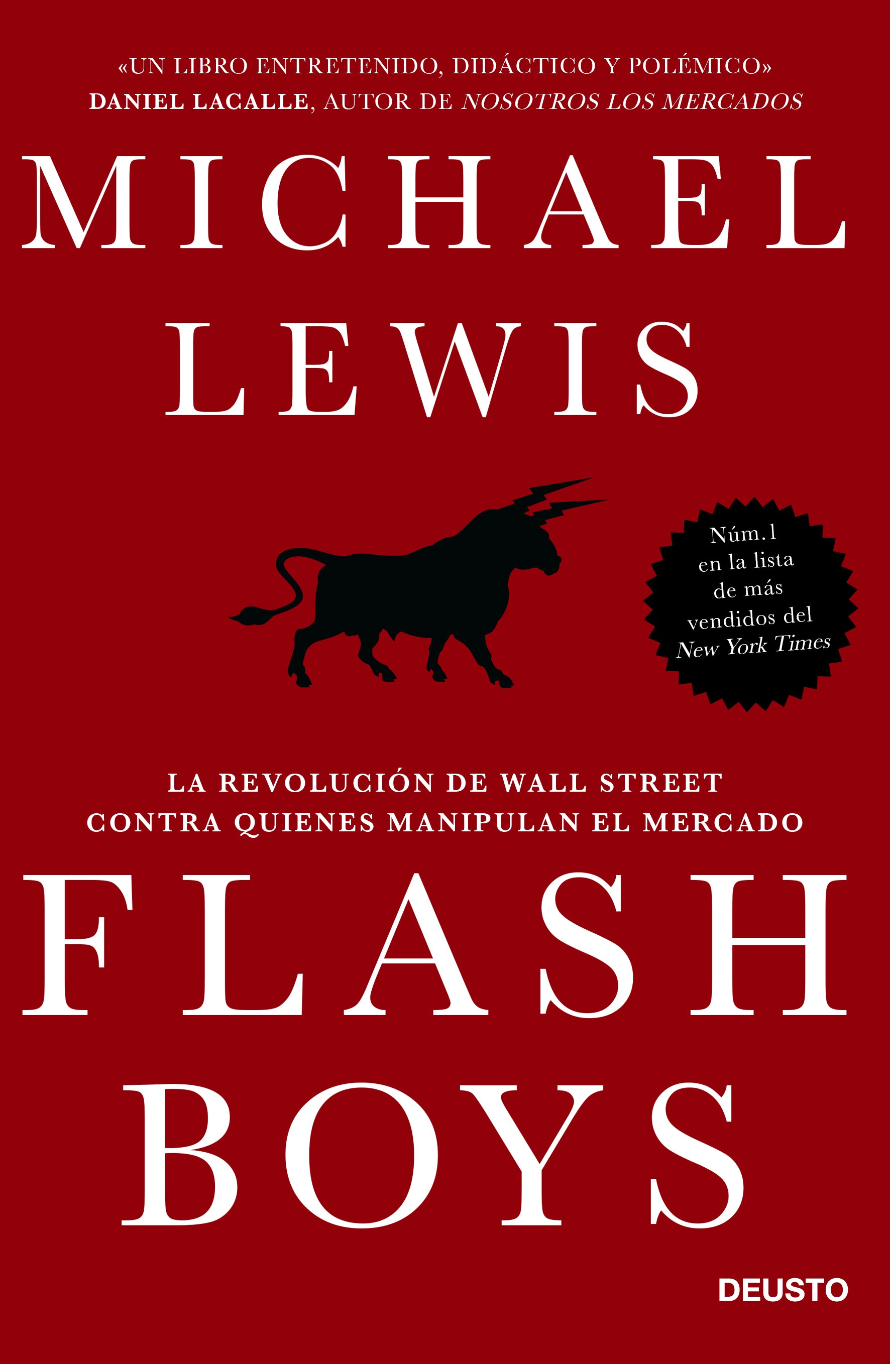 Flash boys - La revolución de Wall Street contra quienes manipulan el mercado