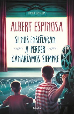 Si Nos Enseñaran A Perder, Ganariamos Si