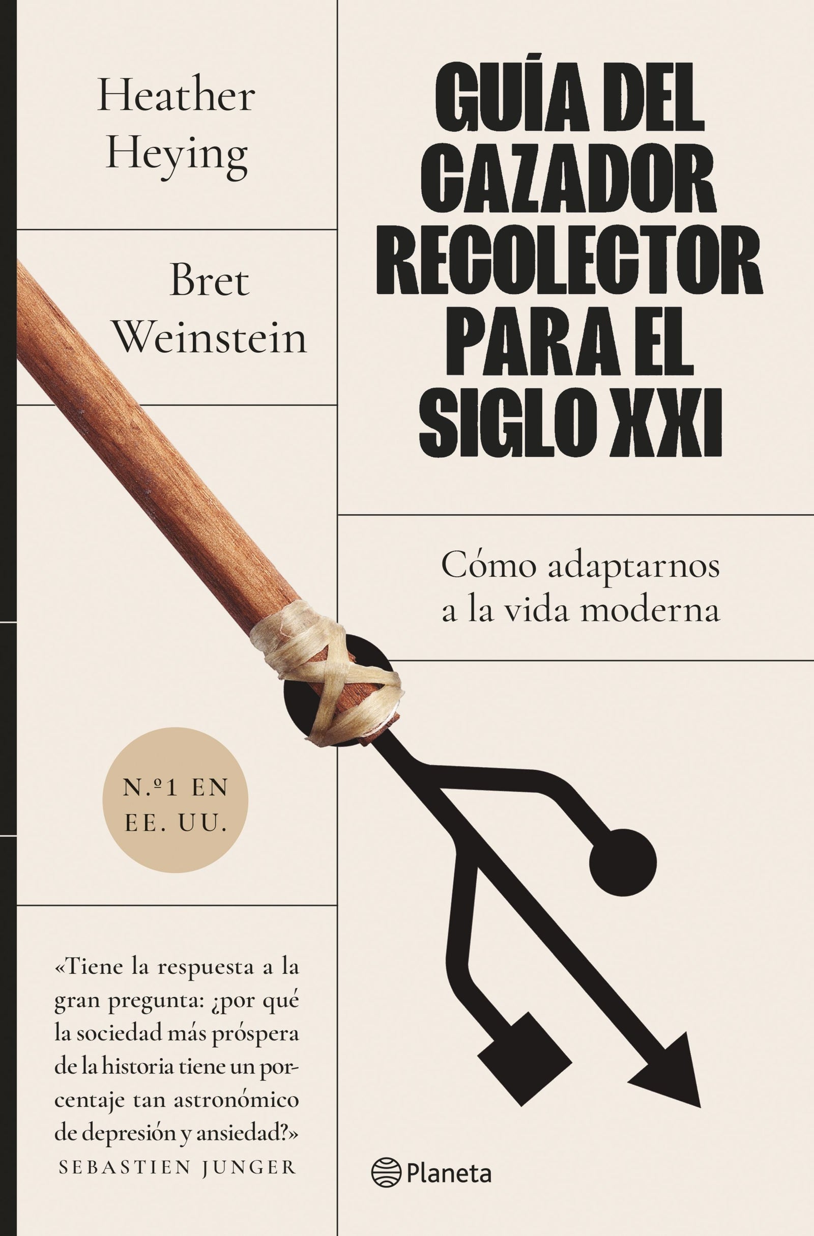 Guía del cazador recolector para el siglo XXI (Cómo adaptarnos a la vida moderna)