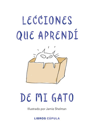 Lecciones que aprendí de mi gato (Tapa dura)