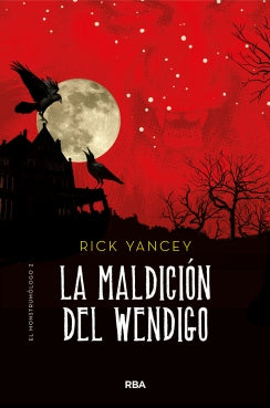 Monstrumologo 2. La Maldicion Del Wendig