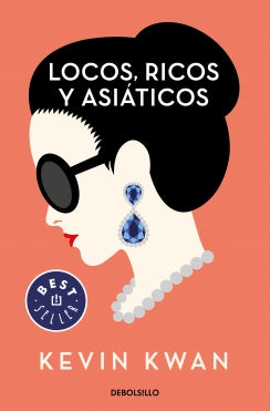 Locos, Ricos Y Asiaticos