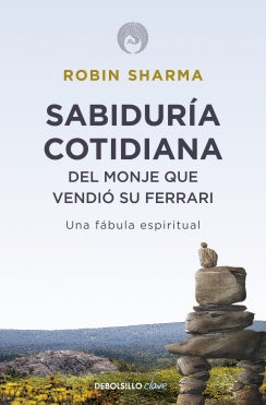 Sabiduria Cotidiana Del Monje Que Vendio