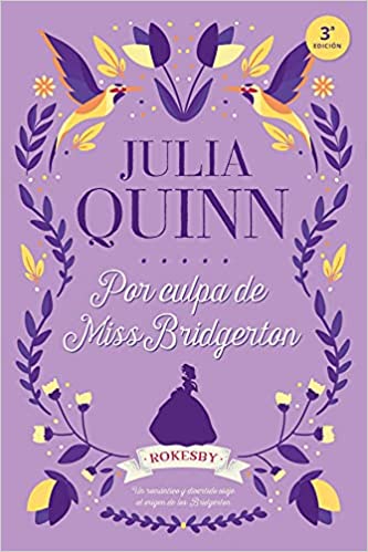 Por culpa de Miss Bridgerton (Trilogía Rokesby 1)