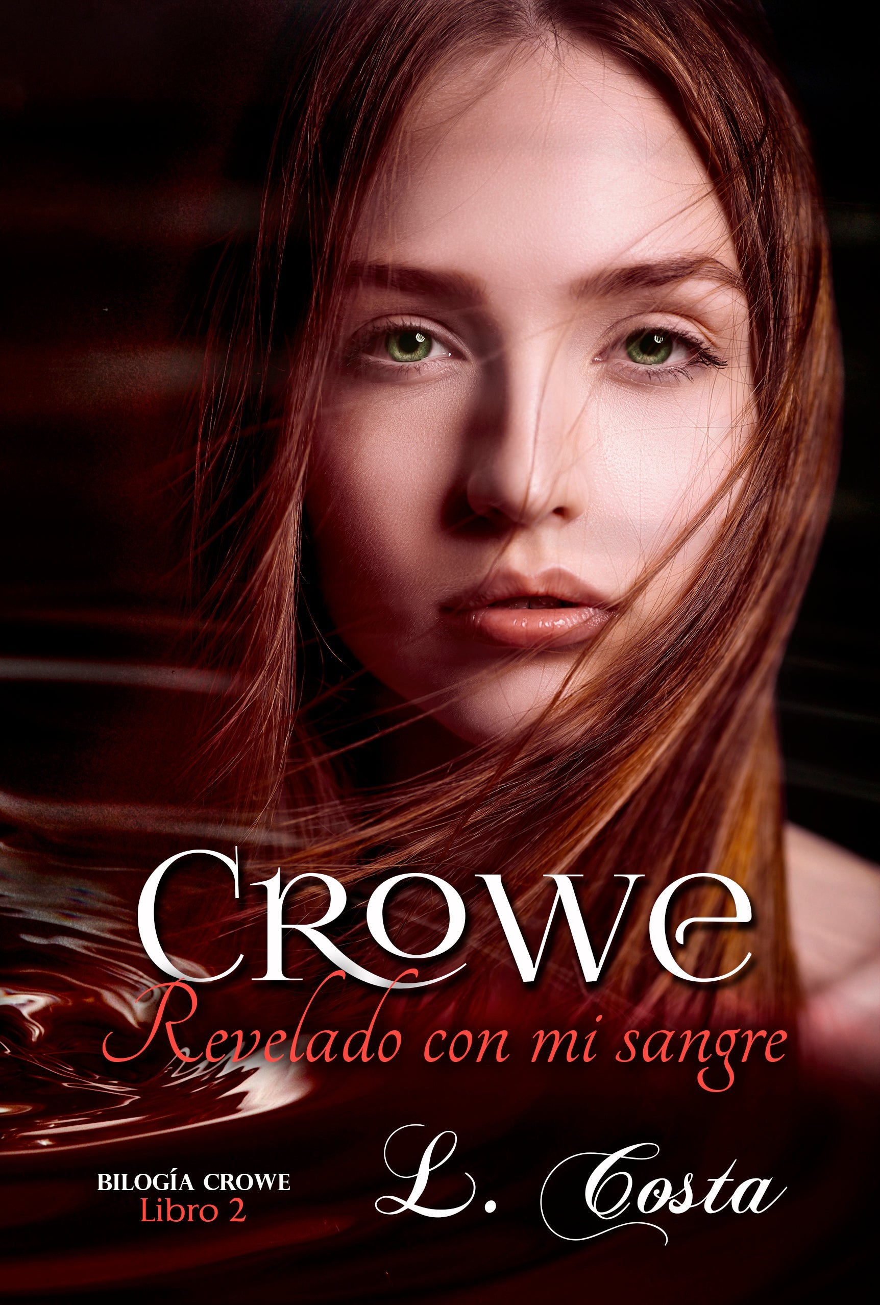 Crowe - Revelado con mi sangre (Biloogía Crowe - Libro 2)