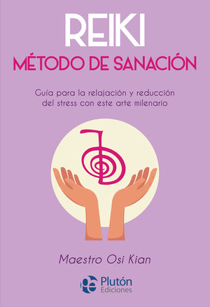 Reiki: Método de sanación (Colección Nueva Era)
