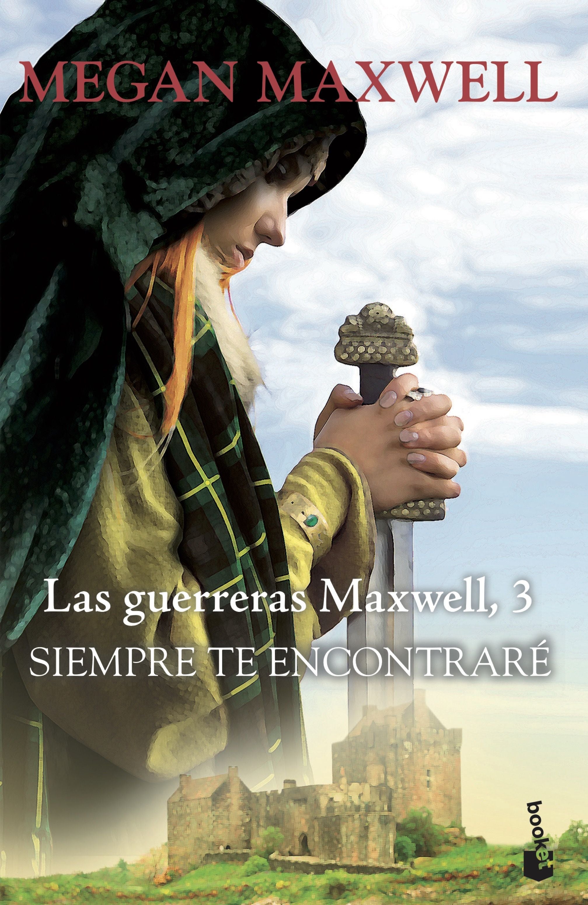 Siempre te encontraré (Las guerreras Maxwell 3)