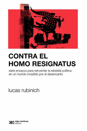 Contra El Homo Resignatus