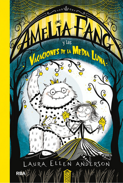 Amelia Fang 4 - Amelia y las vacaciones de la media luna