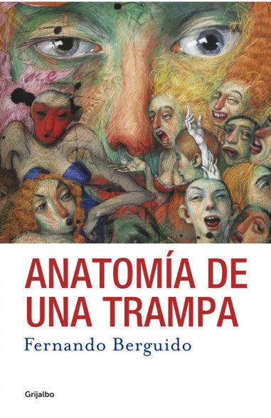 Anatomía De Una Trampa