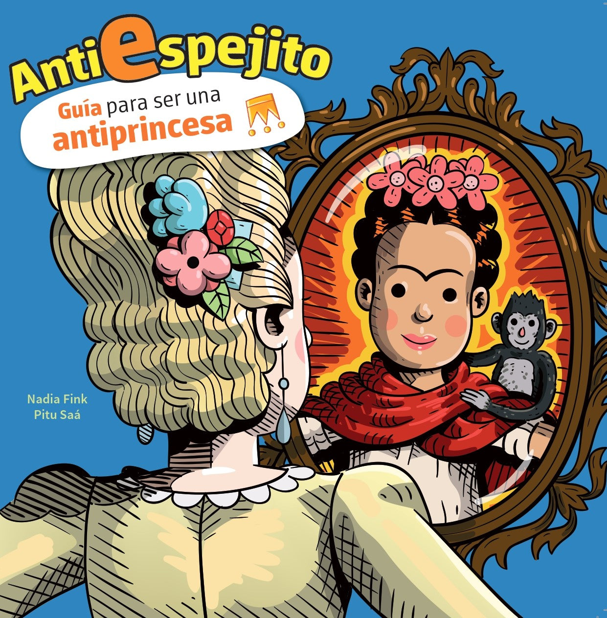 Antiespejito - Guía para ser una princesa
