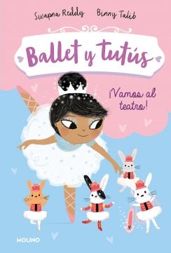 ballet y tutus 4. ¡vamos al teatro!