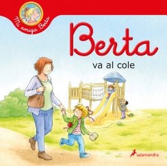 Berta Va Al Cole (Mi Amiga Berta)