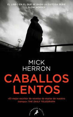 Caballos Lentos (Jackson Lamb 1)