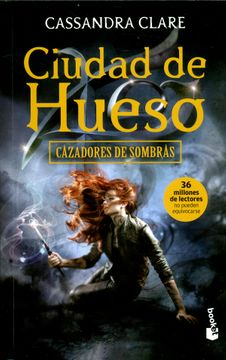 cazadores de sombras 1 ciudad de hueso