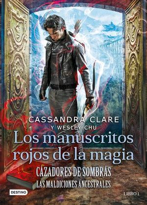 Cazadores de sombras. Los manuscritos rojos de la