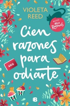 Cien Razones Para Odiarte(Mis Razones 1)