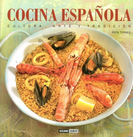 Cocina Española - Cultura, arte y tradición (Tapa dura)