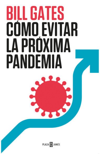 Cómo Evitar La Próxima Pandemia