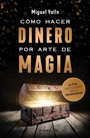 Cómo hacer dinero por arte de magia