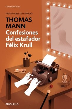 confesiones del estafador felix krull