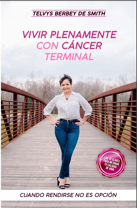 Vivir plenamente con cáncer terminal