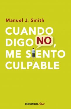 Cuando Digo No, Me Siento Culpable