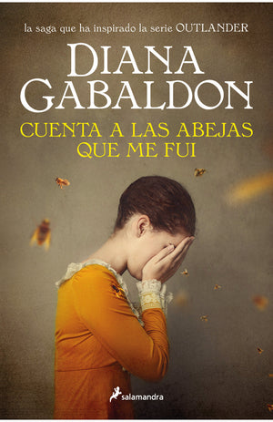 Cuenta a las abejas que me fui (Saga Outlander 9)