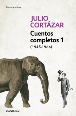 Cuentos Completos 1 - Cortazar