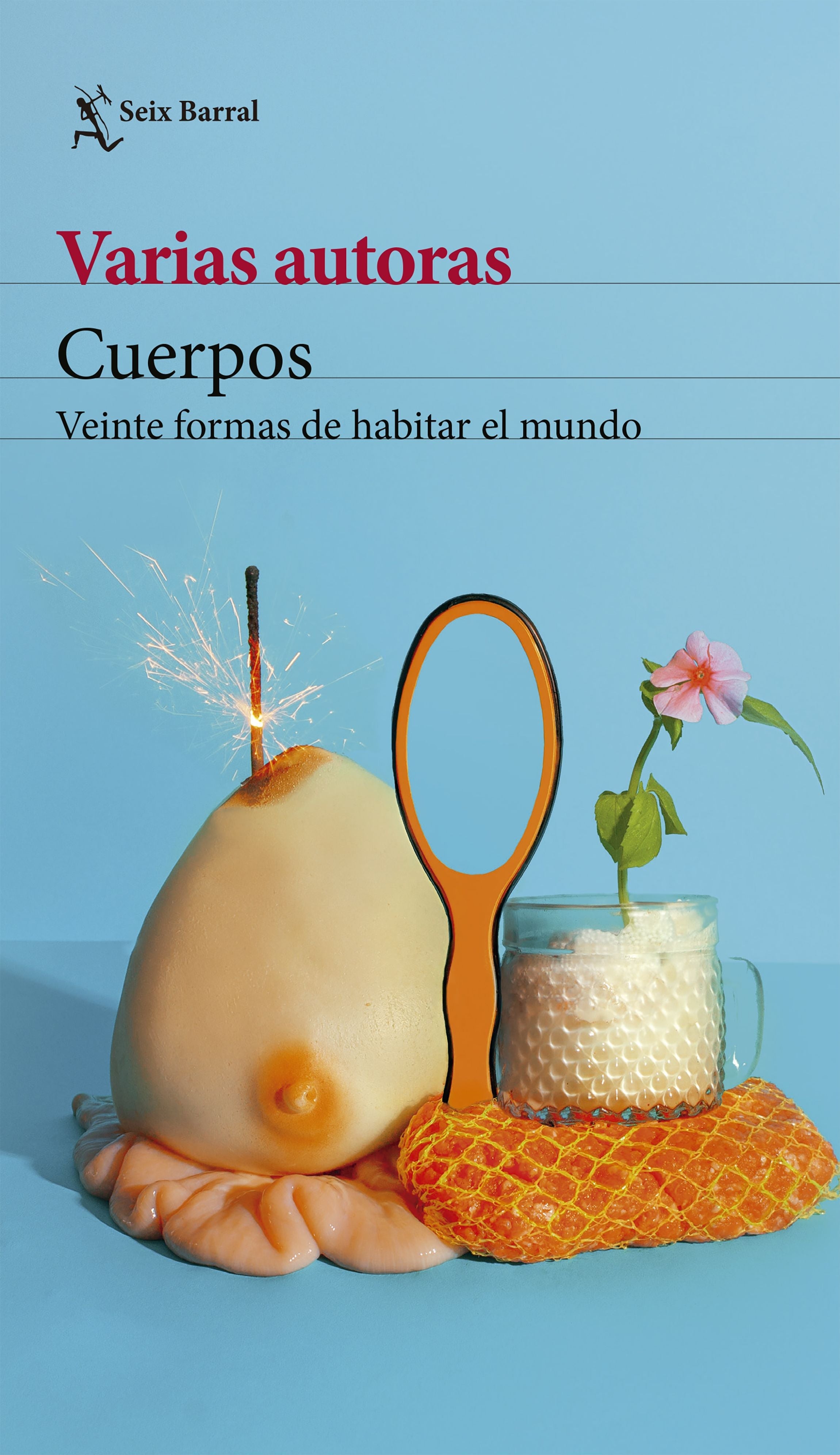 Cuerpos (Veinte formas de habitar el mundo)