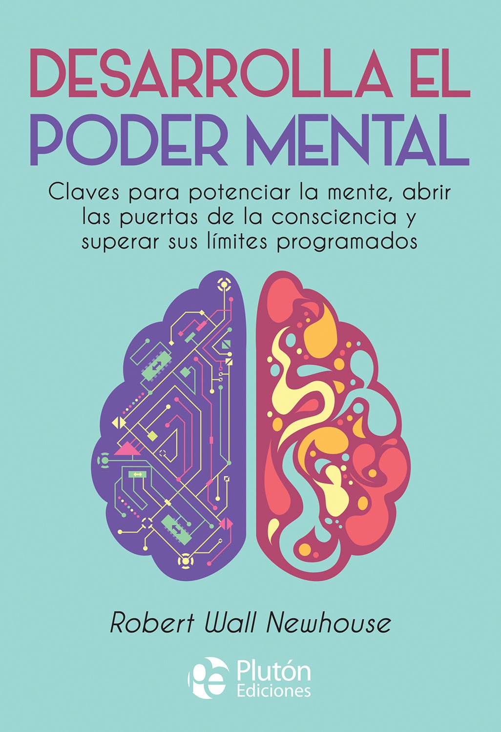 Desarrolle El Poder Mental