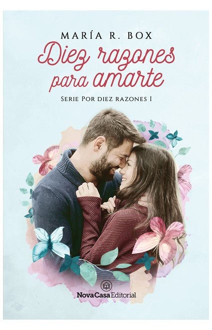 Diez razones para amarte (Por diez razones 1)