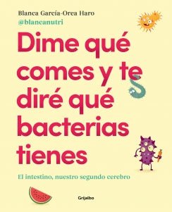 Dime Que Comes Y Te Dire Que Bacterias T